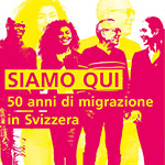 «Wir sind hier». 50 Jahre Schweizer Migrationshintergrund
