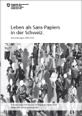 Leben als Sans-Papiers in der Schweiz